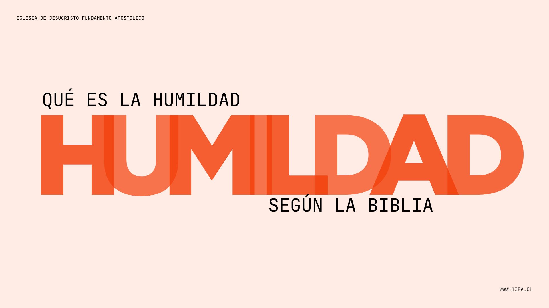 Revestíos de humildad: no es lo que crees
